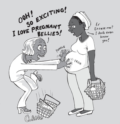 Cartoon of a woman touching a pregnant belly with text indicating a inappropriate interaction.