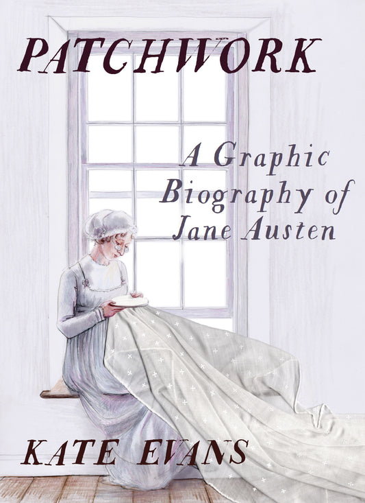 Book cover of Patchwork, a graphic biography of Jane Austen by award winning cartoonist Kate Evans