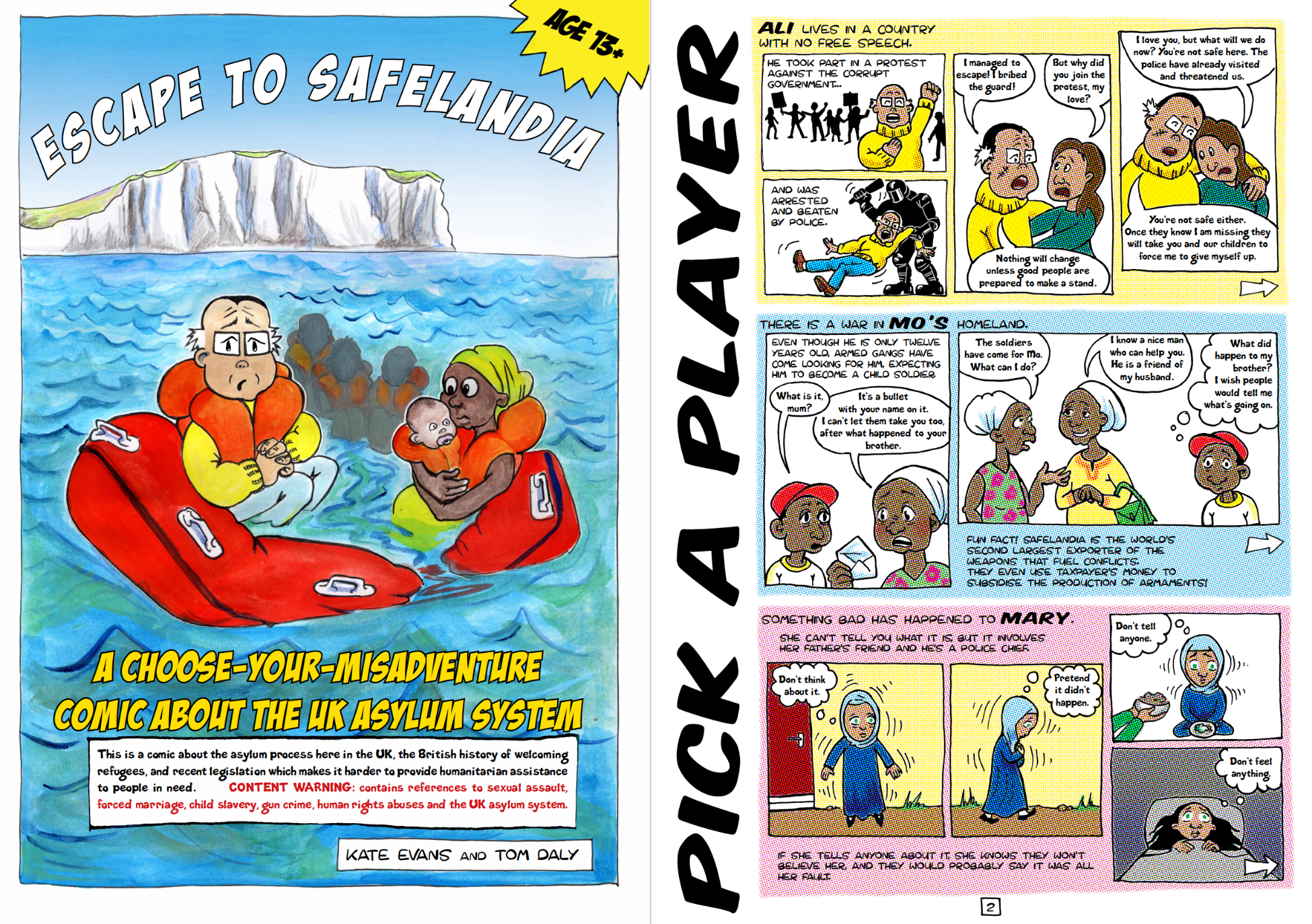 Comic Escape to Safelandia by Kate Evans which critically examines the UK asylum process